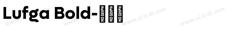 Lufga Bold字体转换